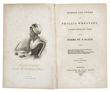 WHEATLEY, PHILLIS. Memoir and Poems of Phillis Wheatley, a Native of Africa and a Slave. Also Poems by a Slave.